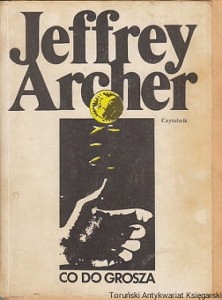 Co do grosza / Jeffrey Archer 