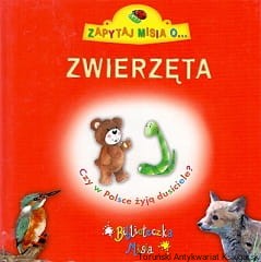 Zapytaj misia o... : Zwierzęta : czy w Polsce żyją dusiciele? / Mieczysław Rymuszko