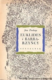 Euklides i barbarzyńcy : Szkice literackie / Jan Prokop