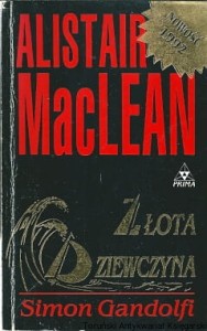 Złota dziewczyna / Alistair Maclean, Simon Gandolfi