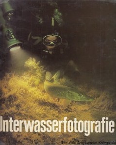 Unterwasserfotografie mit 262 Bildern / Gerhard Alscher, Axel Grambow, Reiner Krause, Martin Rauschert