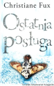 Ostatni posługa / Christiane Fux
