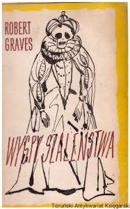 Wyspy Szaleństwa / Robert Graves