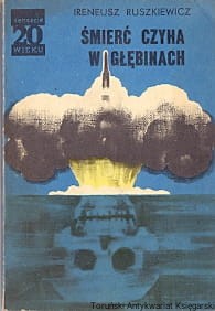 Śmierć czyha w głębinach / Ireneusz Ruszkiewicz 