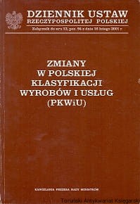Dziennik ustaw Rzeczypospolitej Polskiej, Załącznik do nru 12, poz. 94 z dnia 16 lutego 2001 r. : Zmiany w Polskiej Klasyfikacji Wyrobów i Usług (PKWiU) / Praca zbiorowa 