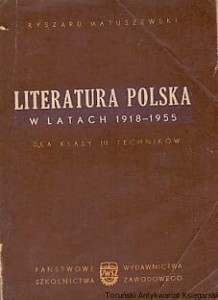Literatura Polska w latach 1918-1955 : Dla klasy III techników / Ryszard Matuszewski 