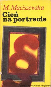 Cień na portrecie / Małgorzata Maciszewska