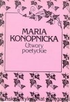 Utwory poetyckie tom I / Maria Konopnicka 