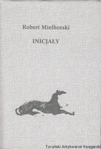 Inicjały / Robert Mielhorski 
