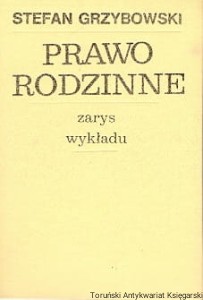 Prawo rodzinne : Zarys wykładu / Stefan Grzybowski 