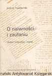 O naiwności i zaufaniu / Andrzej Twerdochlib 