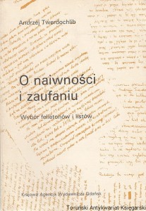 O naiwności i zaufaniu / Andrzej Twerdochlib 