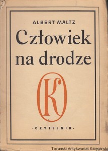 Człowiek na drodze i inne opowiadania / Albert Maltz