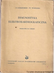 Diagnostyka elektrokardiograficzna : Podręcznik dla lekarzy / D. Aleksandrow, W. Wysznacka 