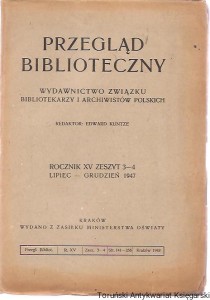 Przegląd Biblioteczny : Organ Naukowy Związku Bibliotekarzy i Archiwistów Polskich R. XV Z. 3-4