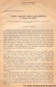 Projekty organizacji zaplecza portu gdańskiego w latach 1914-1918 : Roczniki Historyczne Rocznik XLV-1979 / Stanisław Grygier 