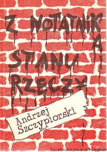 Z notatnika stanu rzeczy / Andrzej Szczypiorski