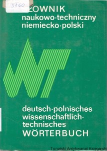 Słownik naukowo-techniczny niemiecko-polski / Małgorzata Sokołowska, Anna Bender, Krzysztof Żak (red.)