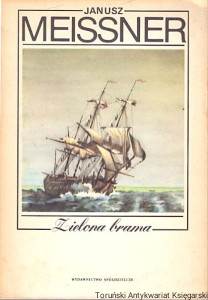 Zielona brama / Janusz Meissner 