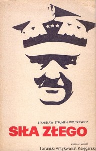 Siła złego / Stanisław Strumph Wojtkiewicz 