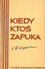 Kiedy ktoś zapuka / Tymoteusz Karpowicz 