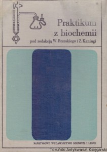 Praktikum z biochemii : Podstawy metodyczne / Witold Brzeski, Zbigniew Kaniugi (red.)