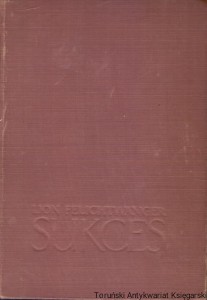 Sukces : Trzy lata jednej prowincji / Lion Feuchtwanger 
