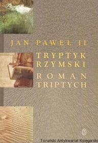 Tryptyk Rzymski / Jan Paweł II