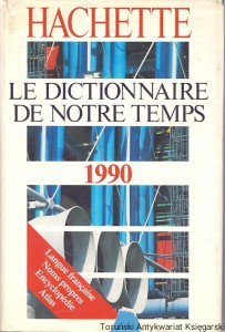 Le Dictionnaire De Notre Temps 1990 / Praca zbiorowa 
