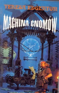 Machina gnomów / Teresa Edgertor 