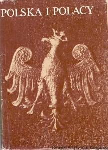 Polska i Polacy / Bogdan Suchodolski (oprac.)