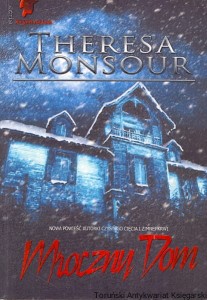 Mroczny dom / Theresa Monsour 