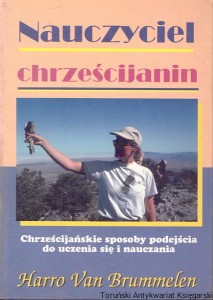 Nauczyciel chrześcijanin / Harro Van Brummelen 
