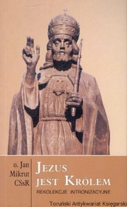 Jezus jest królem / o. Jan Mirkut CSsR