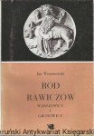 Ród Rawiczów : Warszowice i Grotowice/ Jan Wroniszewski