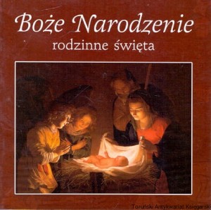 Boże Narodzenie rodzinne święta / Ks. Bogusław Zeman SSP