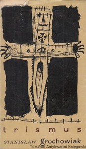 Trismus / Stanisław Grochowiak 