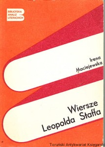 Wiersze Leopolda Staffa / Irena Maciejewska 