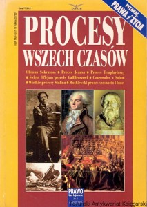Procesy wszech czasów : Prawo bez tajemnic Nr 4, 15 lipca 1998 / Praca zbiorowa 