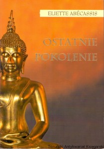 Ostatnie pokolenie / Eliette Abecassis 