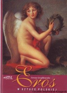 Eros w sztuce polskiej / Teresa Grzybkowska