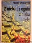 Z nieba i z ognia z nieba i mgły / Andrzej Krzepkowski