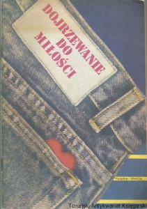 Dojrzewanie do miłości / praca zbiorowa pod red. Zbigniewa Lwa-Starowicza