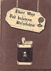 Pod kulawym Belzebubem / Albert Wojt