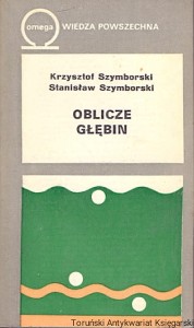 Oblicze głębin / Krzysztof Szymborski, Stanisław Szymborski 