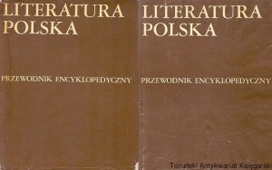 Literatura Polska Tomy I-II : przewodnik encyklopedyczny / Julian Krzyżanowski i inni (red.) [wydanie czwarte, 1988]