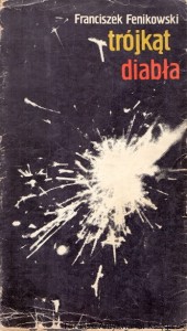 Trójkąt diabła / Franciszek Fenikowski 