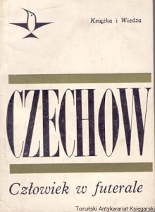 Człowiek z futerale / Antoni Czechow 