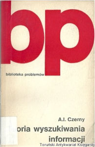 Teoria wyszukiwania informacji / A. I. Czerny