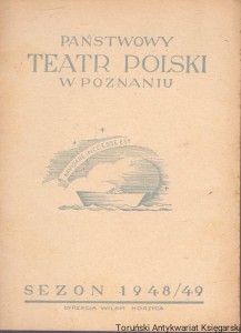 Państwowy Teatr Polski w Poznaniu : Sezon 1948/49 : Seans Komedia w 3 aktach / Brak autora 